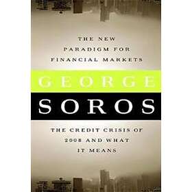 George Soros: The New Paradigm for Financial Markets (Large Print Edition)