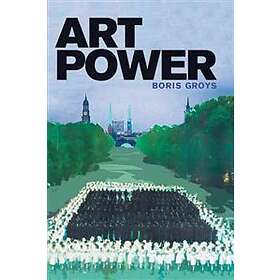 Boris Groys: Art Power