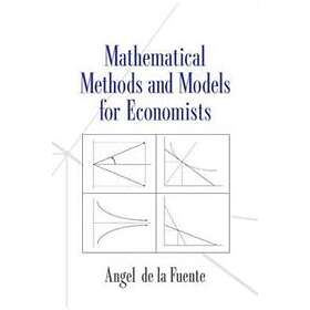 Angel de la Fuente: Mathematical Methods and Models for Economists