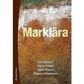 Jan Eriksson, Sigrun Dahlin, Ingvar Nilsson, Magnus Simonsson: Marklära