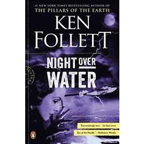 Ken Follett: Night Over Water