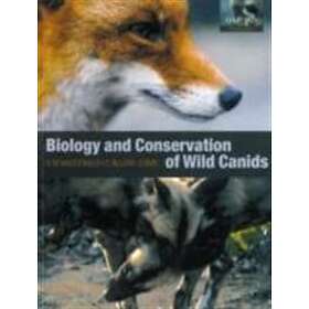David W MacDonald: The Biology and Conservation of Wild Canids