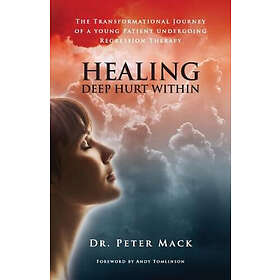 Peter MacK: Healing Deep Hurt Within