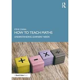 Steve Chinn: How to Teach Maths