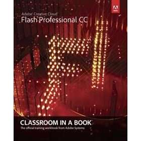 Adobe Creative Team: Adobe Flash Professional CC Classroom in a Book