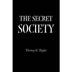 Tierney C Taylor: The Secret Society