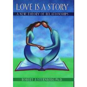 Robert J Sternberg: Love is a Story