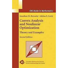 Jonathan Borwein, Adrian S Lewis: Convex Analysis and Nonlinear Optimization