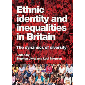 Stephen Jivraj, Ludi Simpson: Ethnic Identity and Inequalities in Britain
