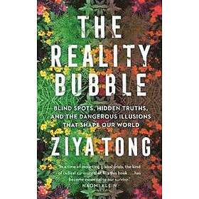 Ziya Tong: The Reality Bubble