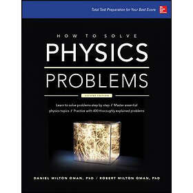 Daniel Oman: How to Solve Physics Problems