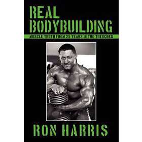Ron Harris: Real Bodybuilding