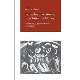 John Tutino: From Insurrection to Revolution in Mexico