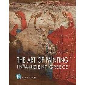 Dimitris Plantzos: The Art of Painting in Ancient Greece (English language editi