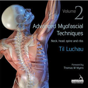 Til Luchau: Advanced Myofascial Techniques: Volume 2