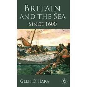 Glen O'Hara: Britain and the Sea