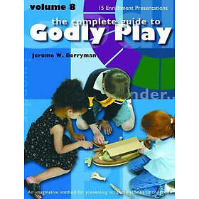 Jerome W Berryman: Godly Play Volume 8