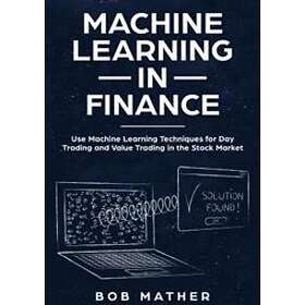 Bob Mather: Machine Learning in Finance
