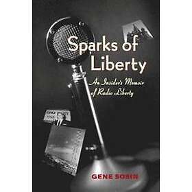 Gene Sosin: Sparks of Liberty