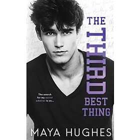 Maya Hughes: The Third Best Thing