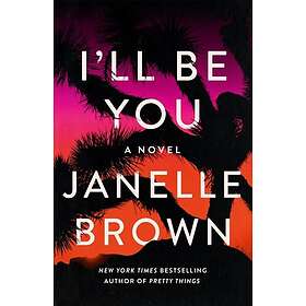 Janelle Brown: I'll Be You