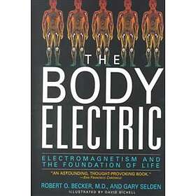 Robert O Becker, Gary Selden: Body Electric