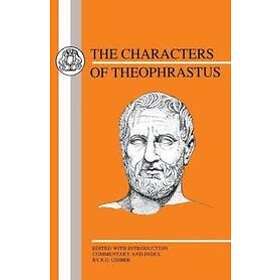 Theophrastus, R G Ussher: Characters of Theophrastus