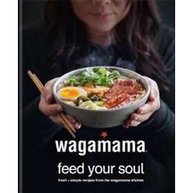 Wagamama Limited: wagamama Feed Your Soul
