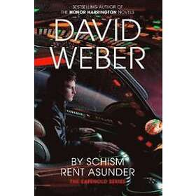 David Weber: By Schism Rent Asunder