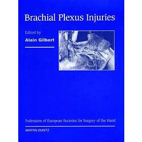 Alain Gilbert: Brachial Plexus Injuries