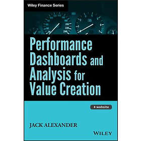 J Alexander: Performance Dashboards and Analysis for Value Creation +CD