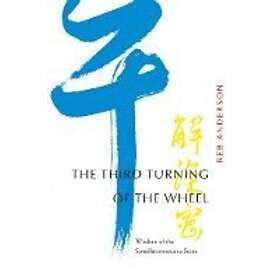 Reb Anderson: The Third Turning of the Wheel