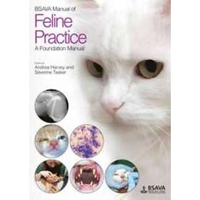 A Harvey: BSAVA Manual of Feline Practice A Foundation