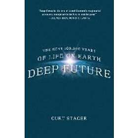 Curt Stager: Deep Future - Sammenlign priser hos Prisjakt