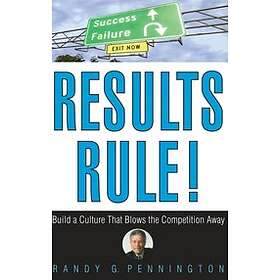 Randy Pennington: Results Rule!