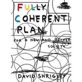 David Shrigley: Fully Coherent Plan