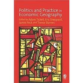Adam Tickell: Politics and Practice in Economic Geography