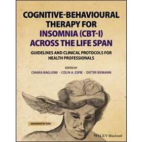 C Baglioni: Cognitive-Behavioural Therapy for Insomnia (CBT-I) Across the Life Span Guidelines and Clinical Protocols Health Professionals