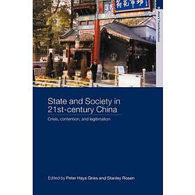 Peter Hays Gries, Stanley Rosen: State and Society in 21st Century China