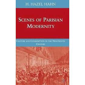 H Hahn: Scenes of Parisian Modernity