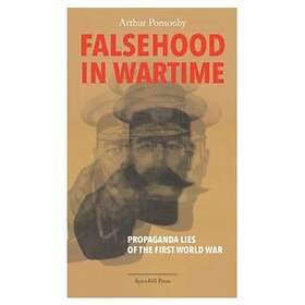 Arthur Ponsonby: Falsehood in Wartime