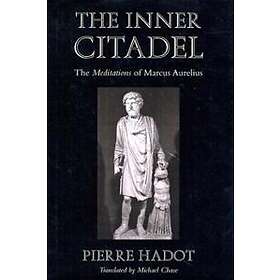 Pierre Hadot: The Inner Citadel