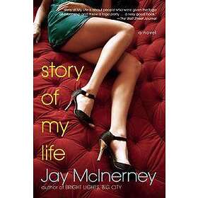 Jay McInerney: Story of My Life