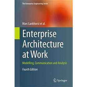 Marc Lankhorst: Enterprise Architecture at Work
