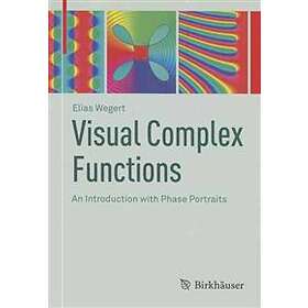 Elias Wegert: Visual Complex Functions