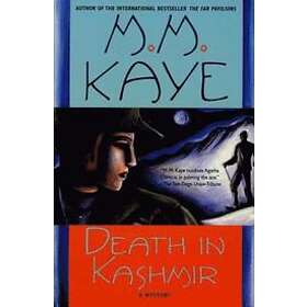 M M Kaye: Death in Kashmir: A Mystery
