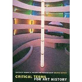 Robert S Nelson: Critical Terms for Art History, Second Edition