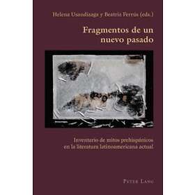 Helena Usandizaga, Beatriz Ferrus: Fragmentos de Un Nuevo Pasado Inventario Mito