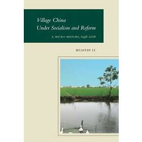 Huaiyin Li: Village China Under Socialism and Reform