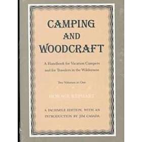 Horace Kephart: Camping And Woodcraft